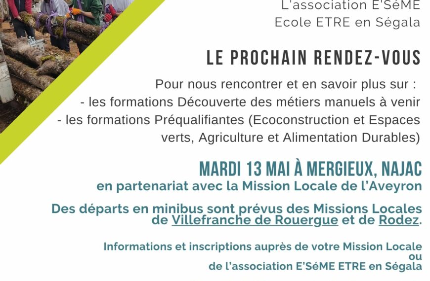 Venez nous rencontrer sur notre lieu de formation à Mergieux le mardi 13 mai 2025 ; en partenariat avec la Mission Locale de l&rsquo; Aveyron 🗓 🗺